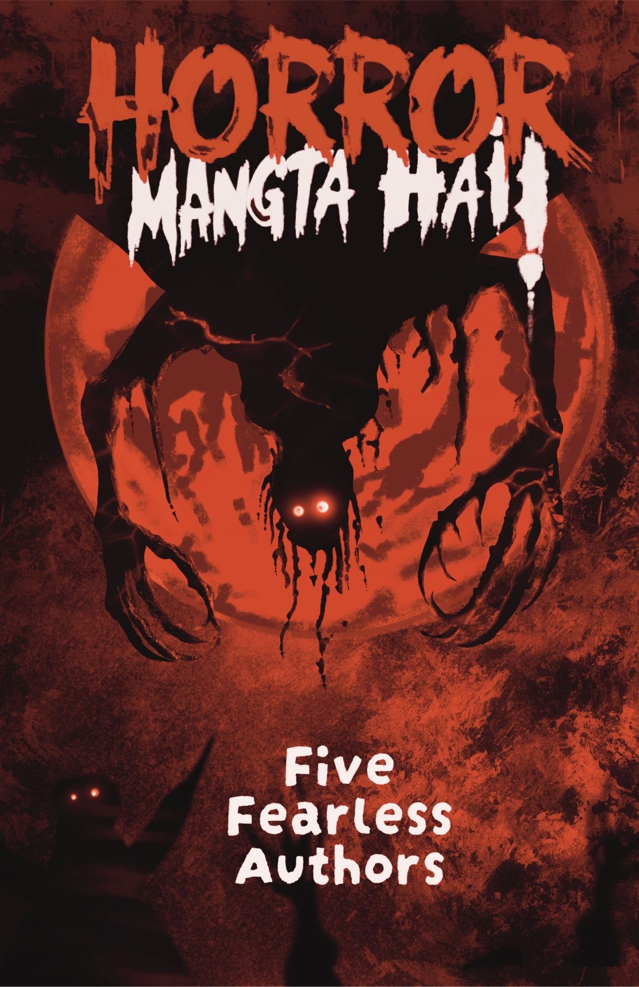 HORROR MANGTA HAI! cover featuring a shadow creature, red moon, and Five Fearless Authors